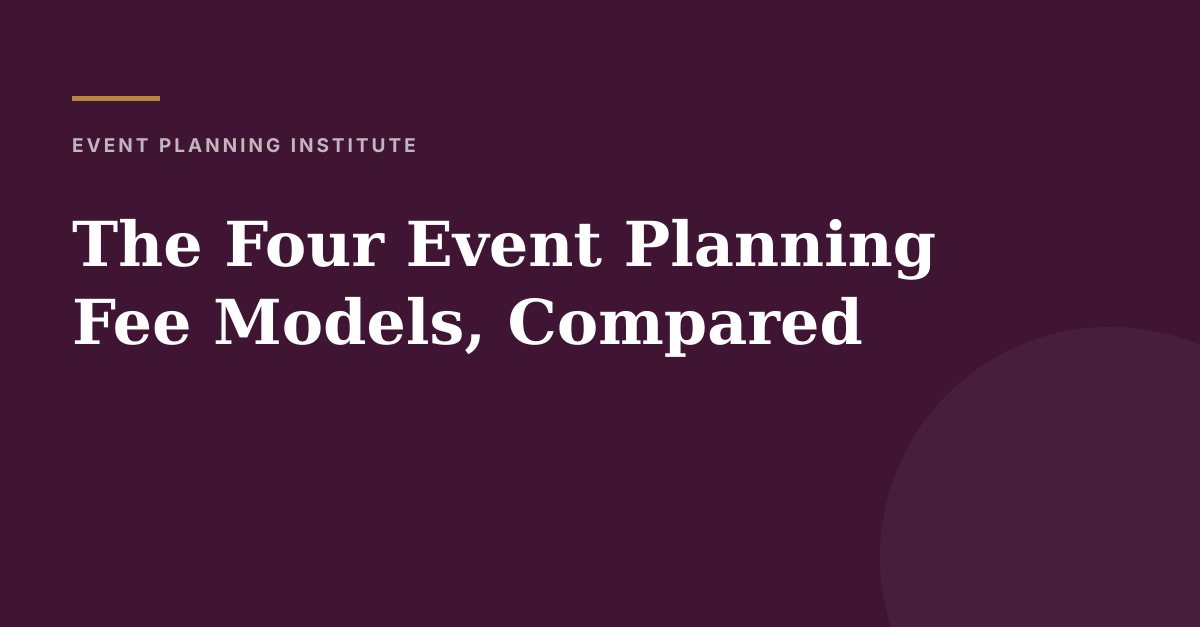 The Four Event Planning Fee Models, Compared